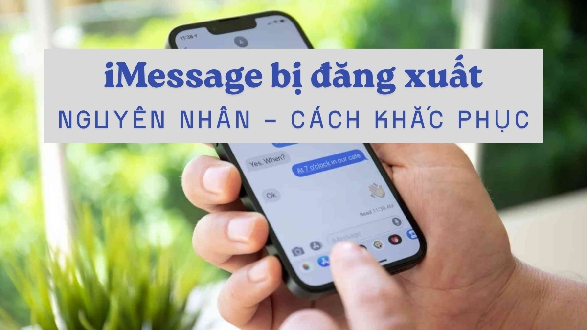 iMessage bị đăng xuất: Nguyên nhân và cách khắc phục