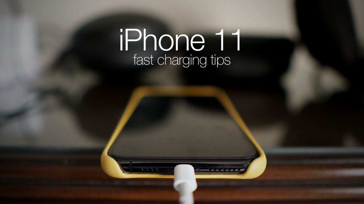 Cách sạc nhanh iPhone 11 đúng chuẩn và an toàn