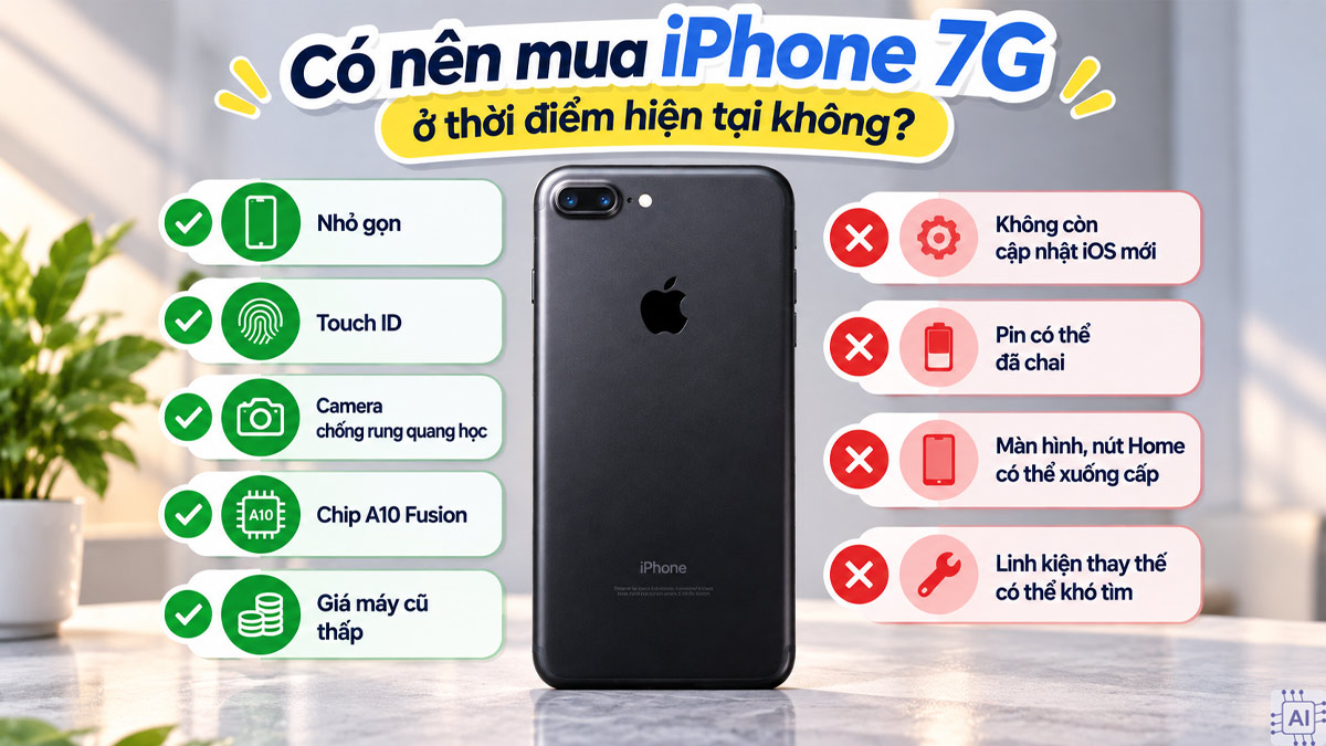 Cân nhắc mua iPhone 7G ở thời điểm hiện tại
