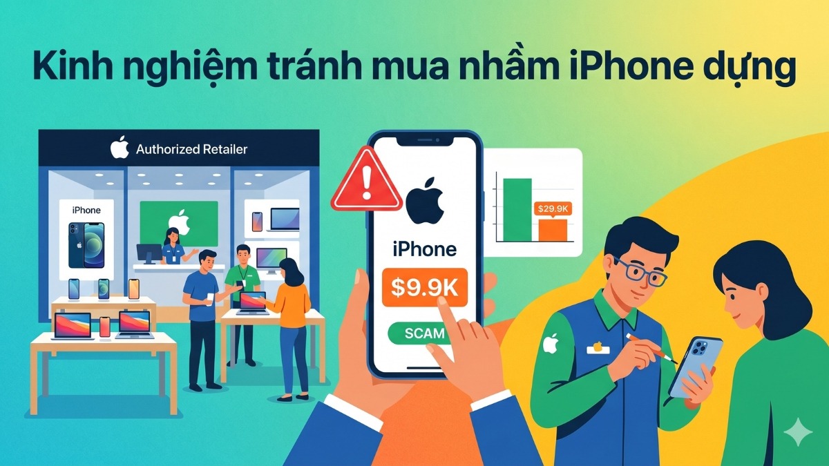 Kinh nghiệm tránh mua nhầm iPhone dựng