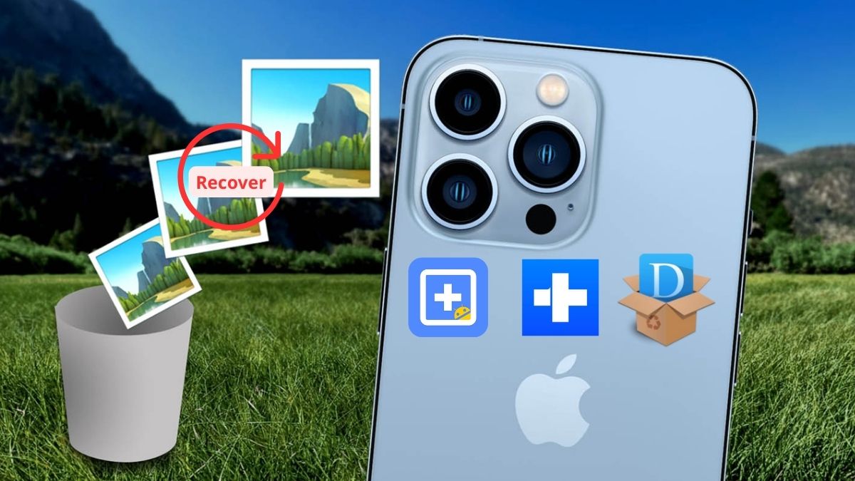 Khôi phục ảnh đã xóa trên iPhone bằng ứng dụng thứ 3