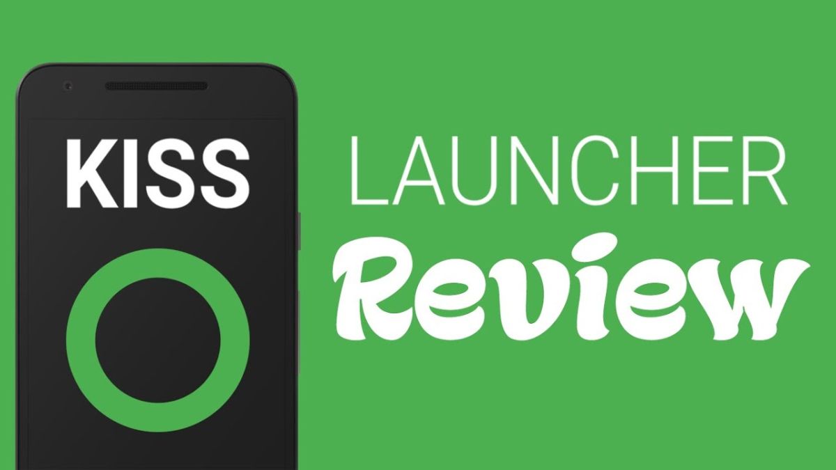 KISS Launcher cho Android mượt nhất hiện nay