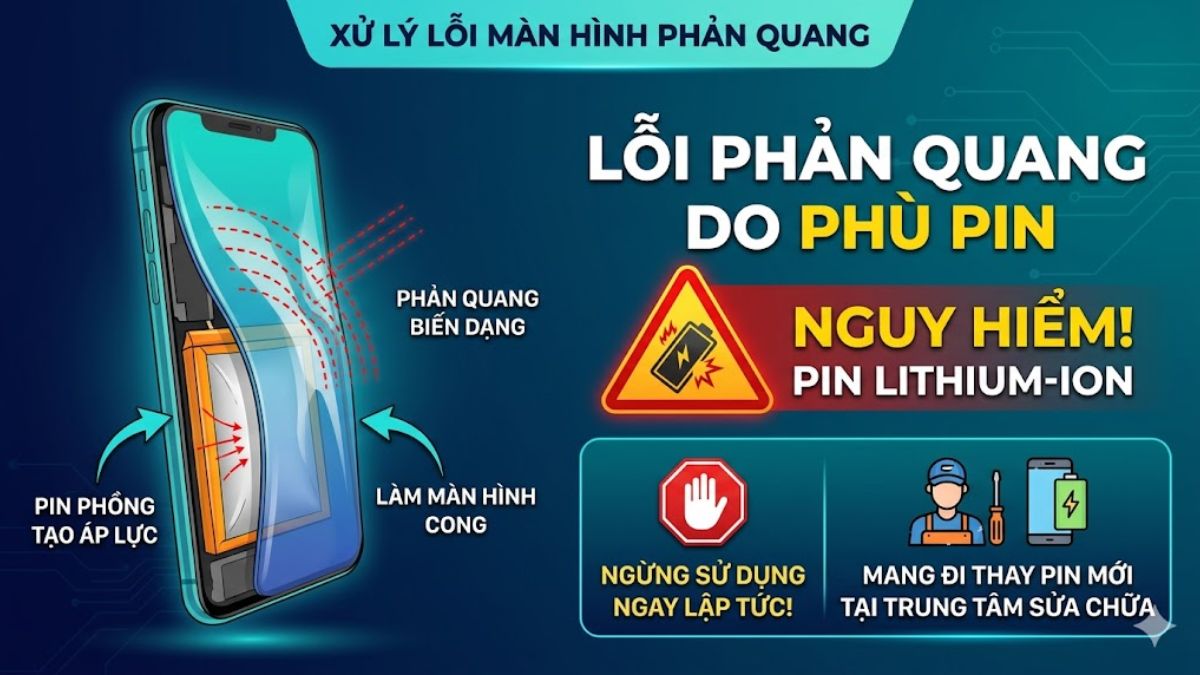 Xử lý lỗi phản quang do bị phù pin