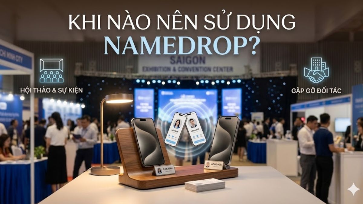 Thời điểm nên sử dụng NameDrop