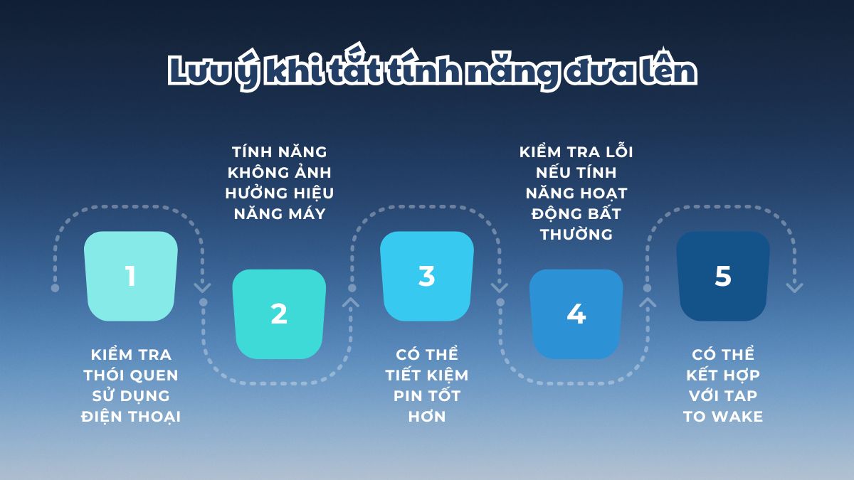 Lưu ý khi tắt tính năng đưa lên để bật trên iPhone