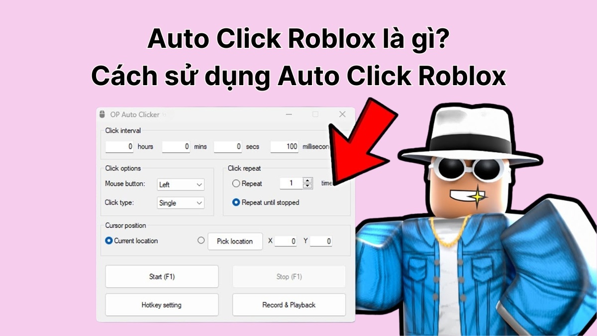 Auto Click Roblox là gì? Cách sử dụng Auto Click Roblox