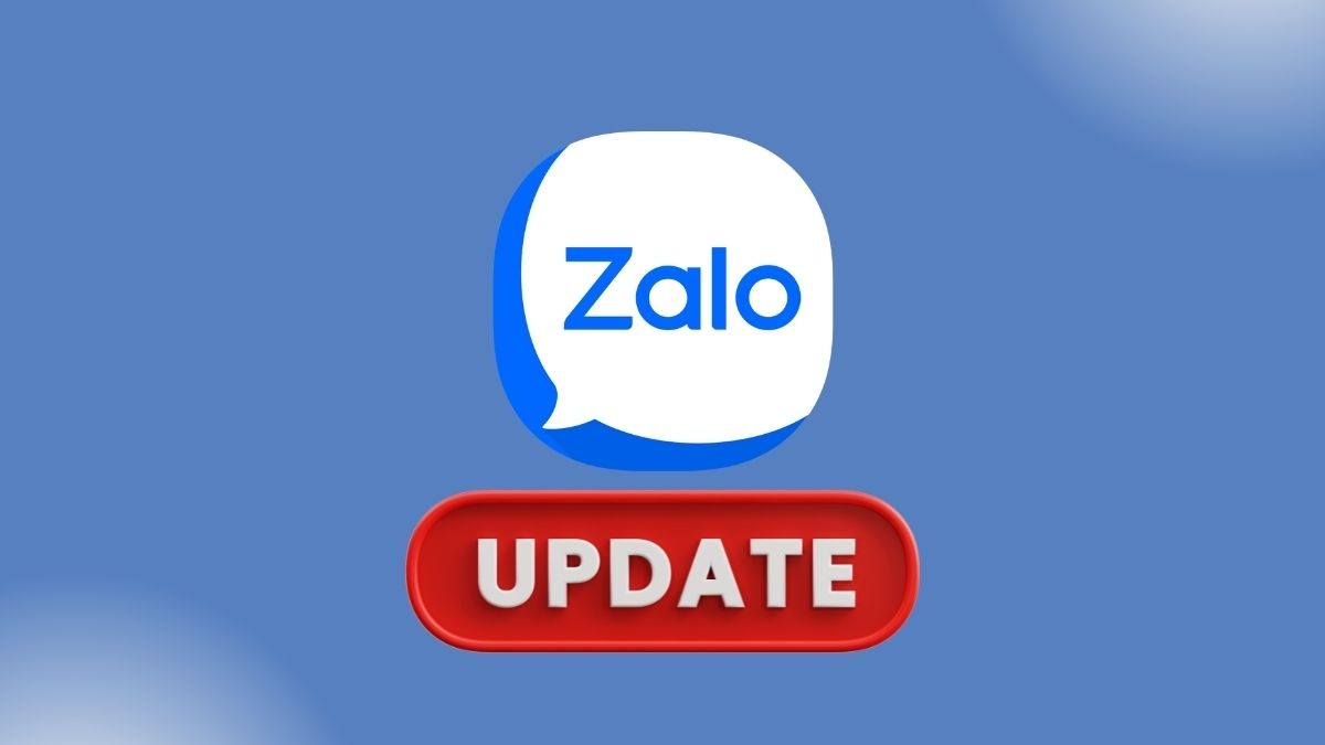 Tại sao cần cập nhật Zalo?