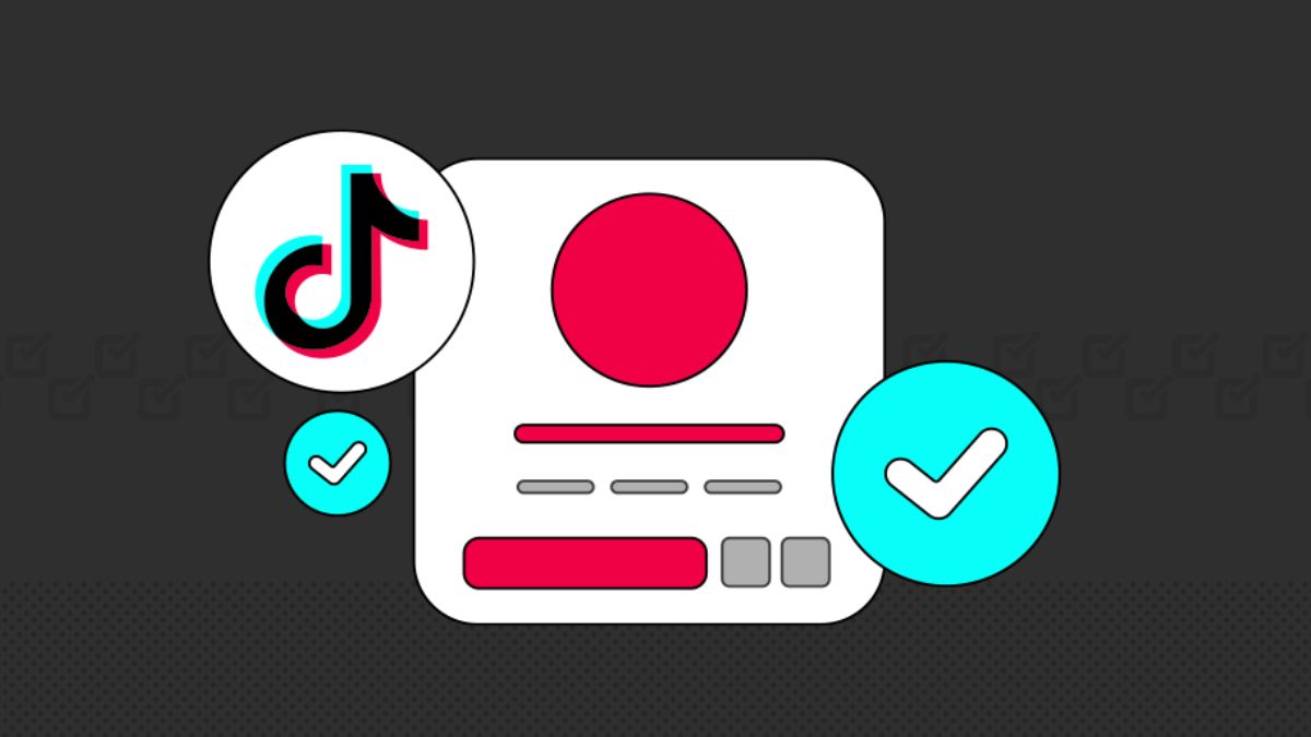 Các lưu ý để được xét duyệt tích xanh TikTok