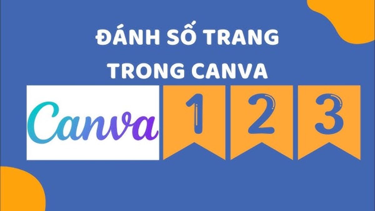Cách đánh số trang trên Canva chuyên nghiệp, đơn giản