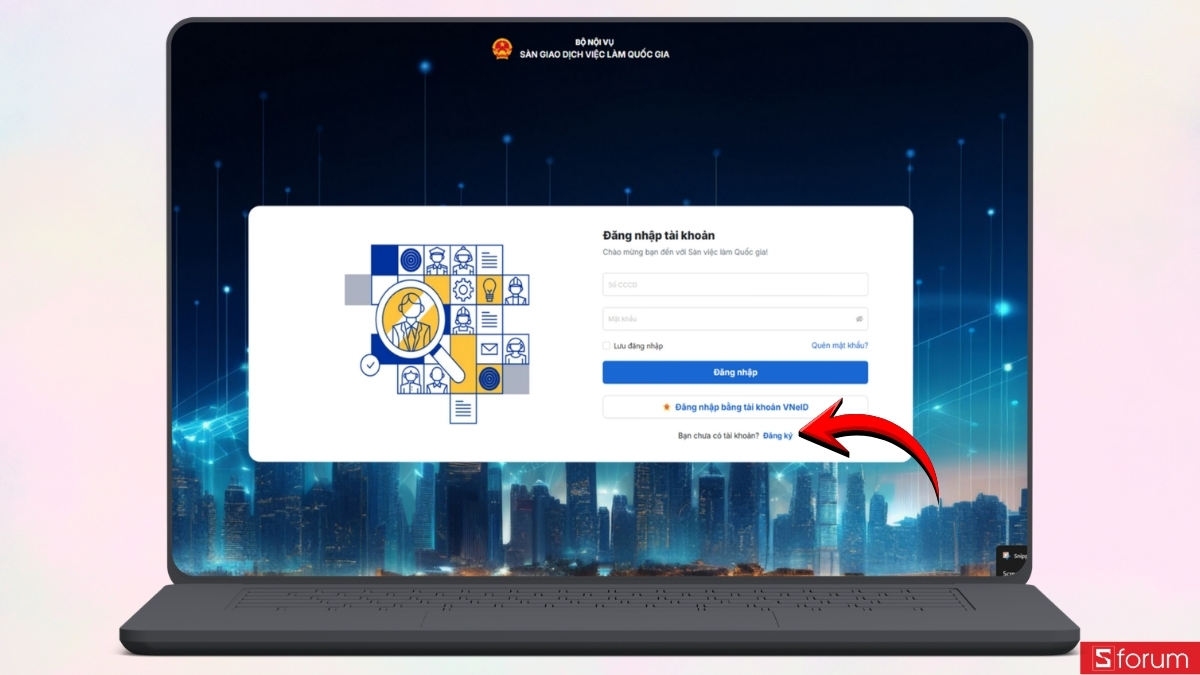 Sàn giao dịch việc làm Quốc gia là gì? Hướng dẫn đăng nhập, khai báo thông tin và tìm việc chi tiết 4