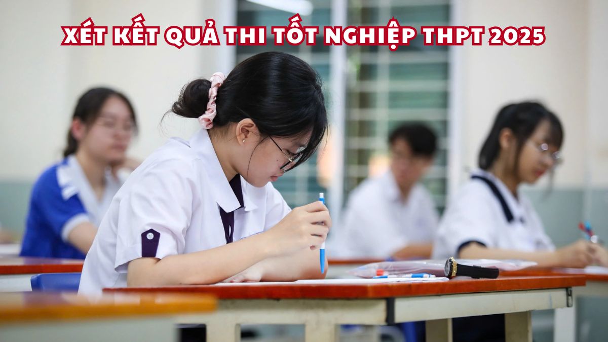 Xét kết quả thi tốt nghiệp THPT 2025