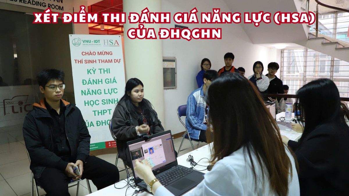 Xét điểm thi Đánh giá năng lực (HSA) của ĐHQGHN