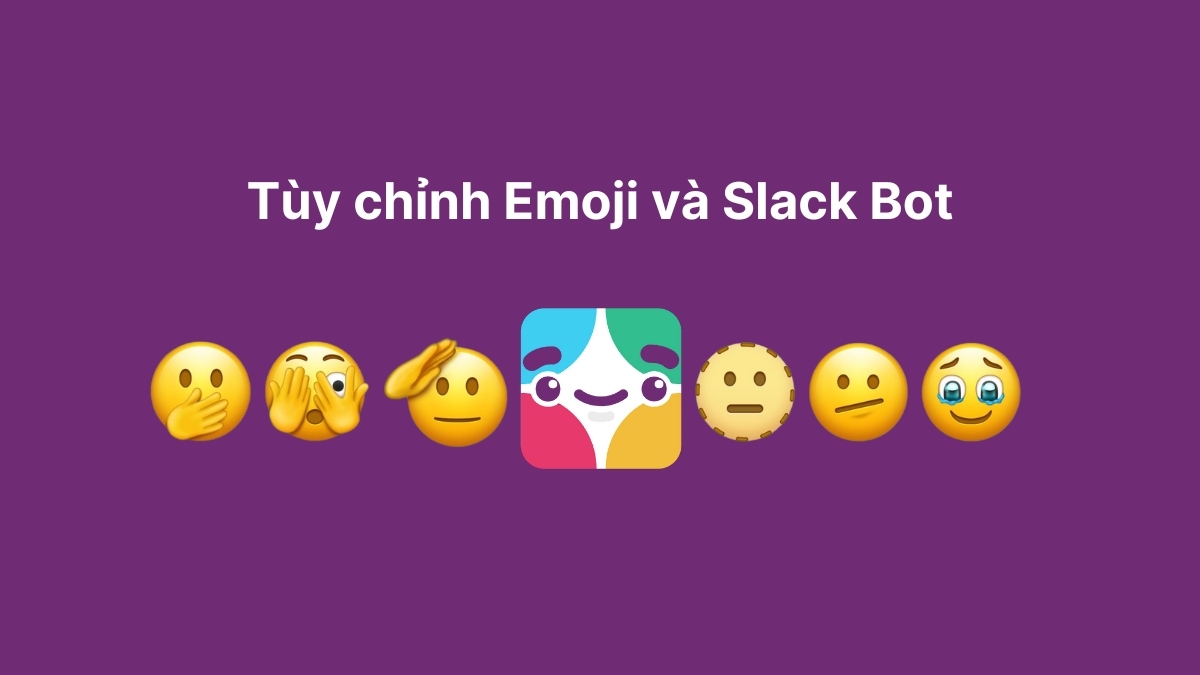 Những tính năng nổi bật nhất của Slack là gì - tùy chỉnh emoji