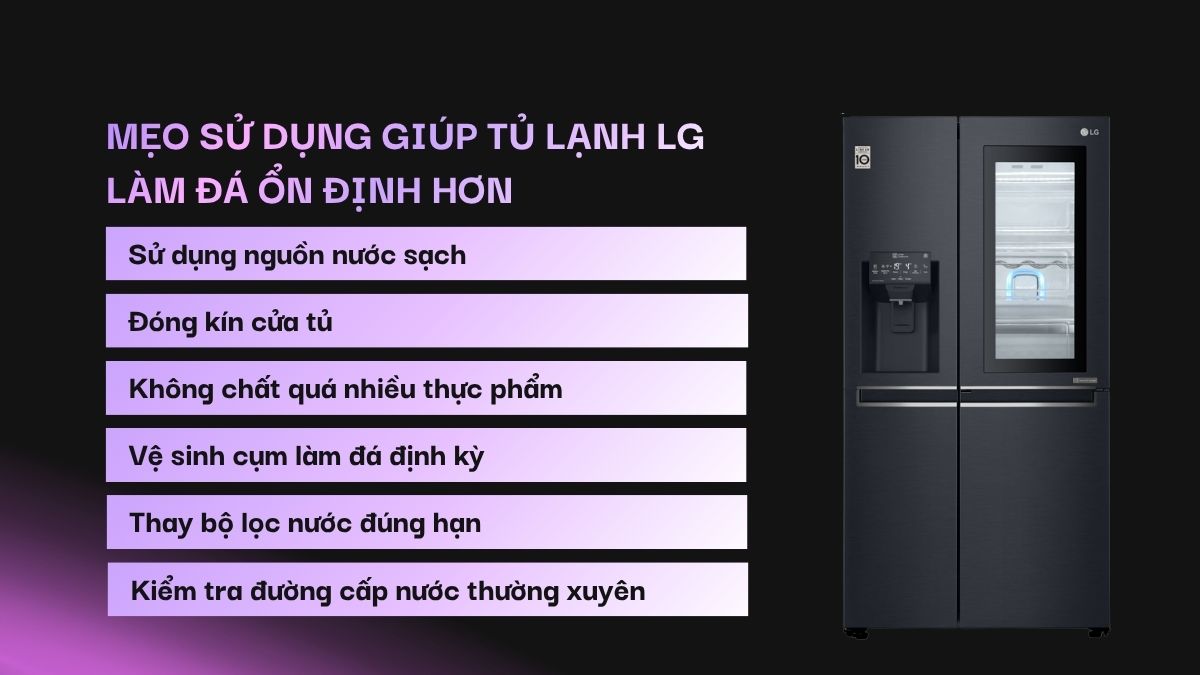 Mẹo sử dụng giúp tủ lạnh LG làm đá ổn định hơn