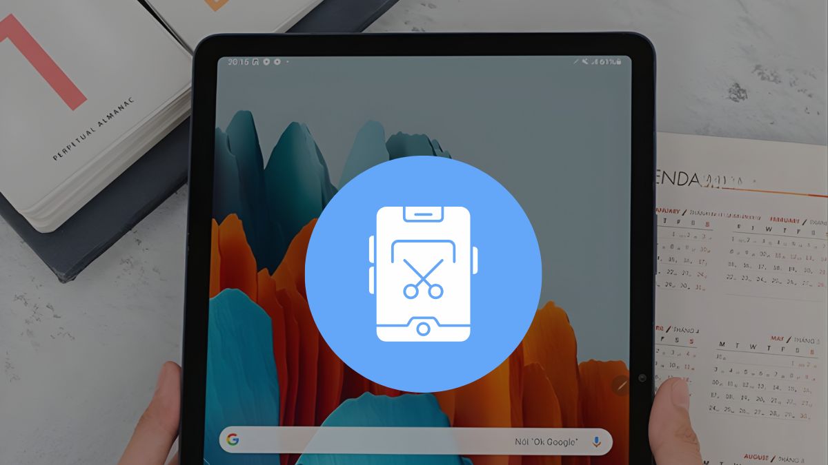 Lỗi thường gặp khi chụp màn hình máy tính bảng Samsung