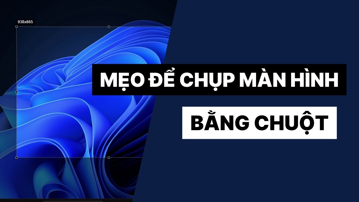 Mẹo để chụp màn hình bằng chuột nhanh hơn