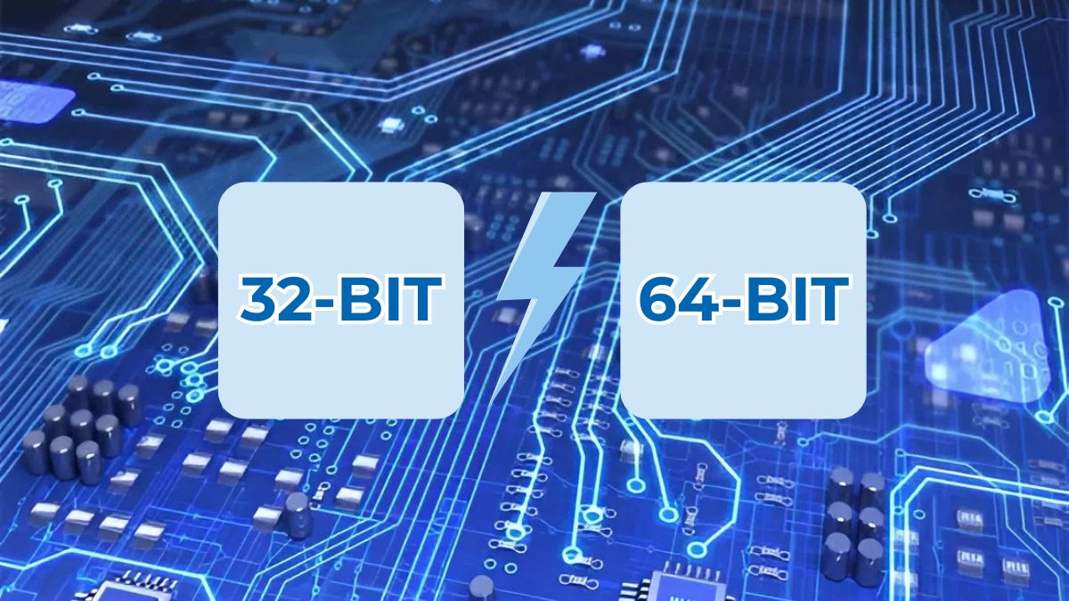 Máy tính 32-bit và 64-bit là gì?