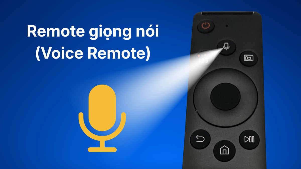 Các loại remote tivi Samsung phổ biến hiện nay - Remote giọng nói (Voice Remote)