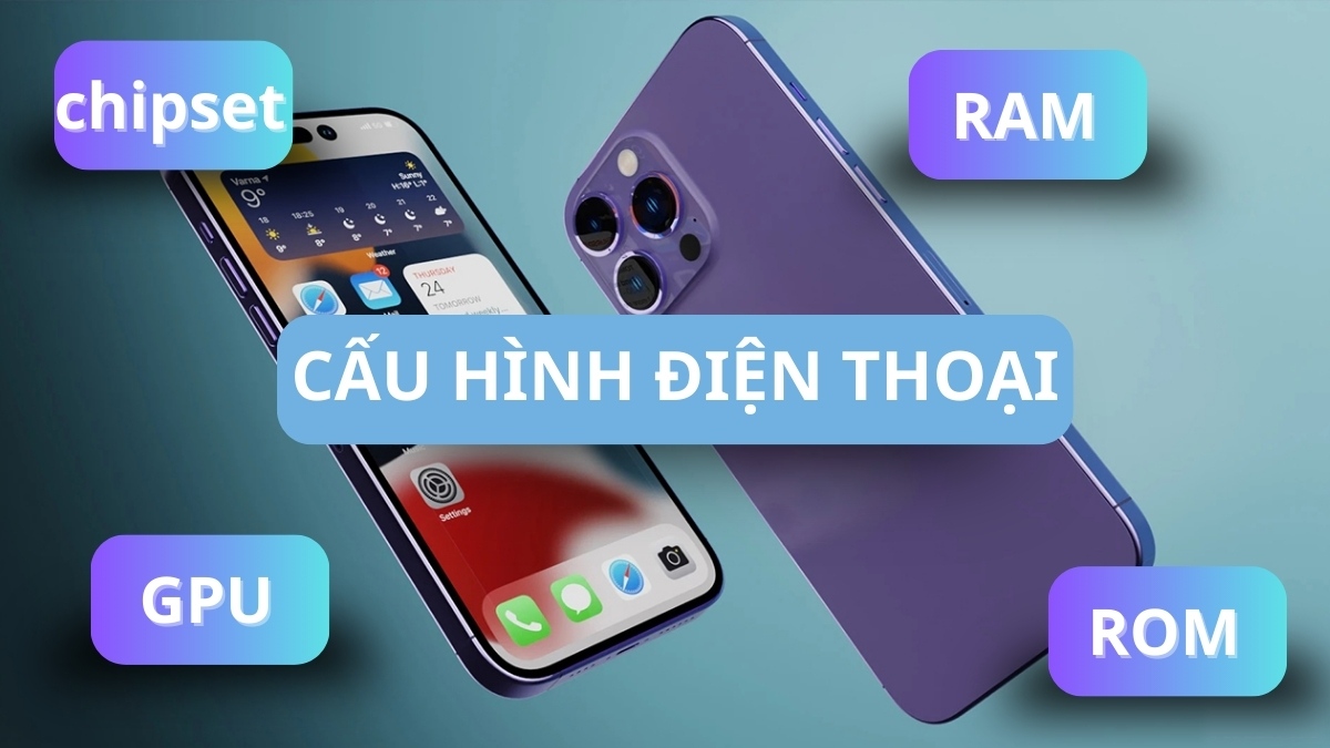 Cấu hình điện thoại gồm những gì?