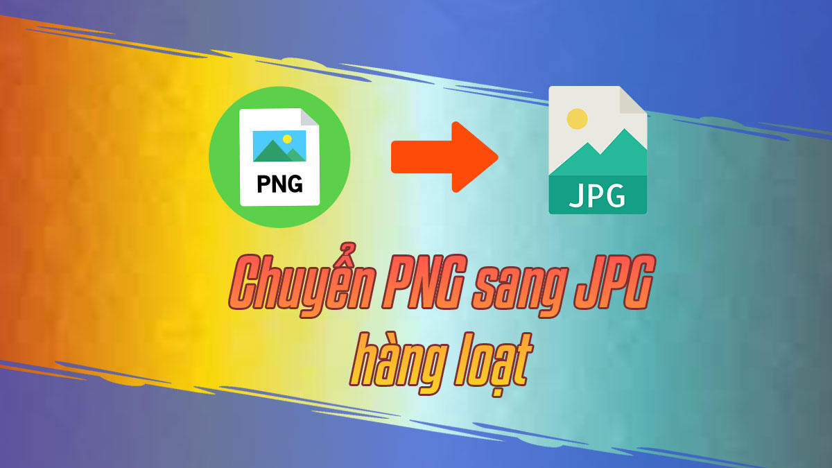 Có thể chuyển PNG sang JPG hàng loạt được không?