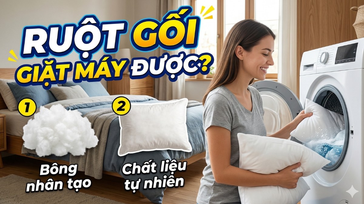 Có nên giặt ruột gối bằng máy giặt không? những loại ruột gối có thể giặt máy
