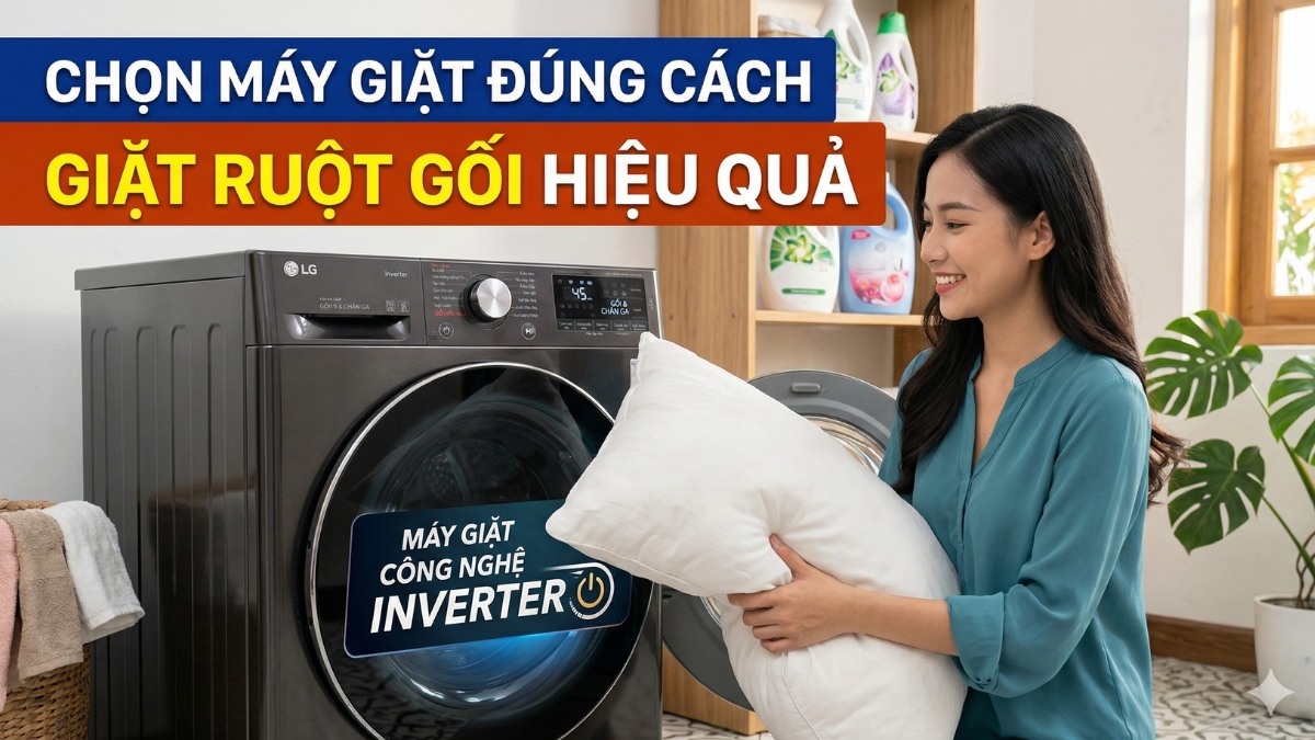 Công nghệ Inverter giúp giặt êm và bền gối