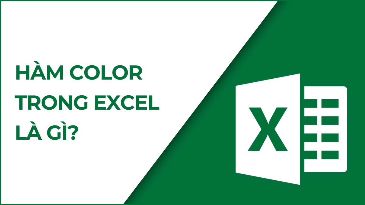 Hàm Color trong Excel là gì?