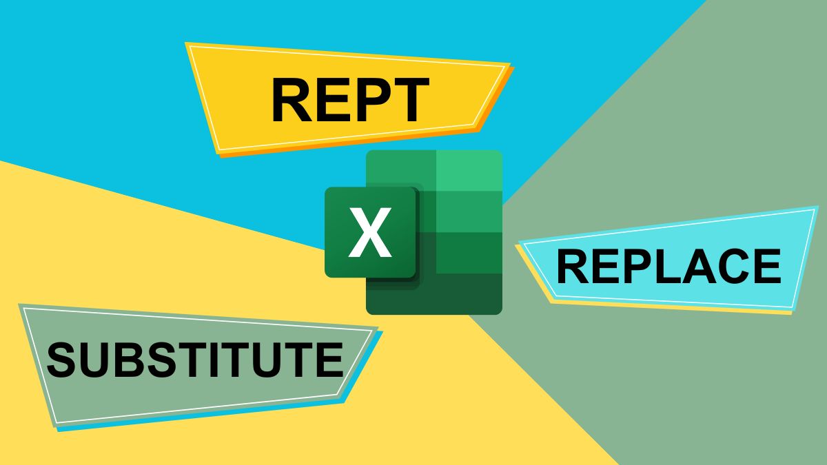 So sánh hàm REPT với REPLACE và SUBSTITUTE
