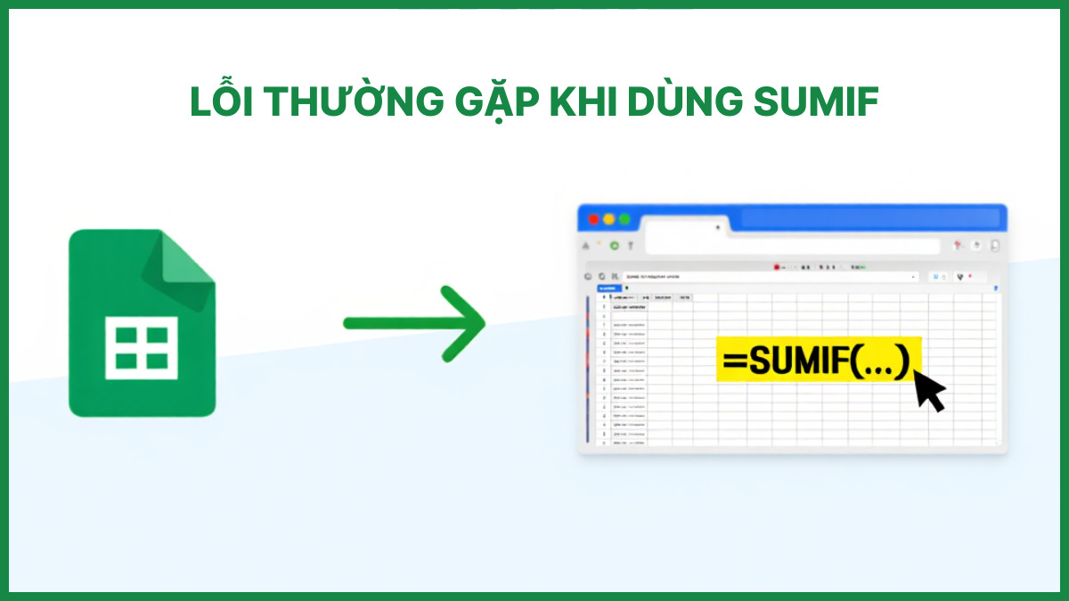 Lỗi thường gặp khi dùng SUMIF