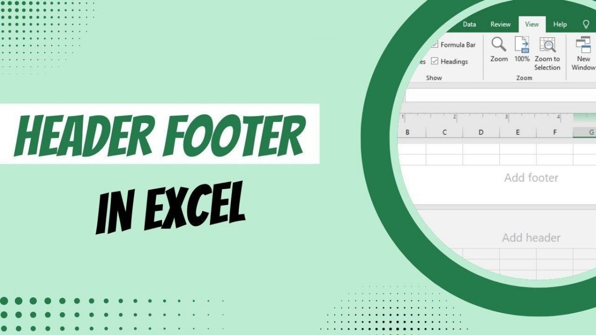 header and footer trong excel là gì
