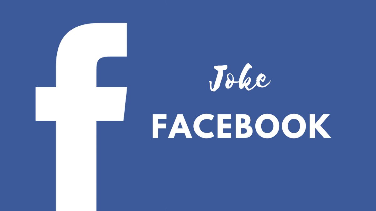 Joke là gì trên Facebook