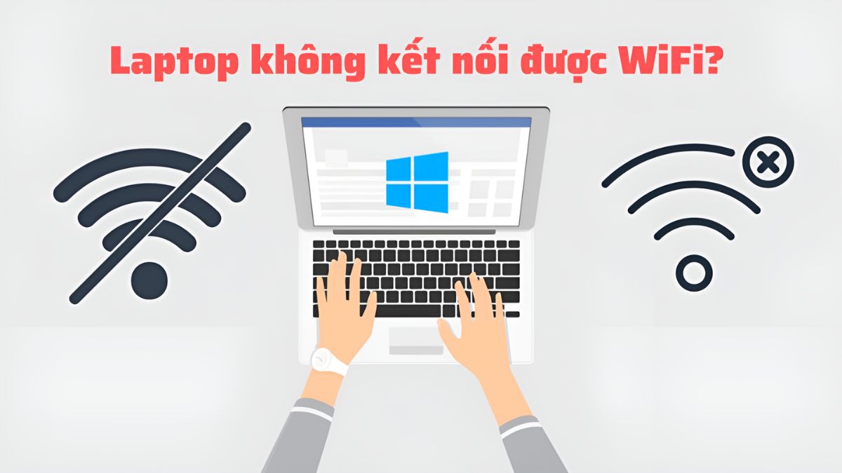 Nguyên nhân laptop không kết nối được WiFi