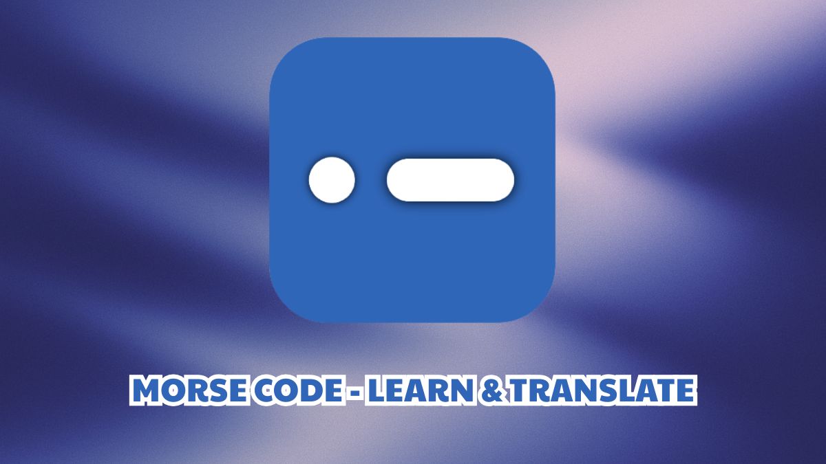 Morse Code - Learn & Translate