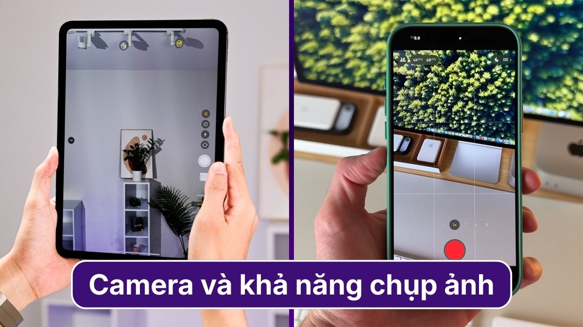 nên mua ipad hay iphone để chụp hình