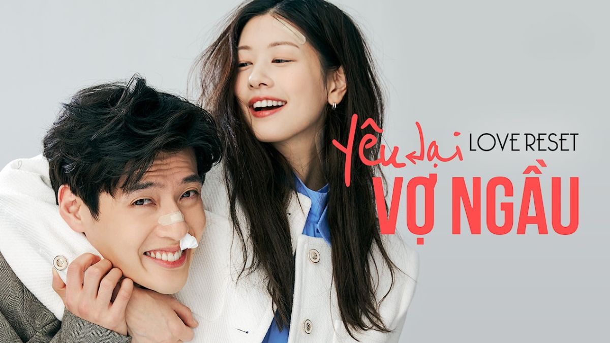 Yêu Lại Vợ Ngầu (2023) - Love Reset