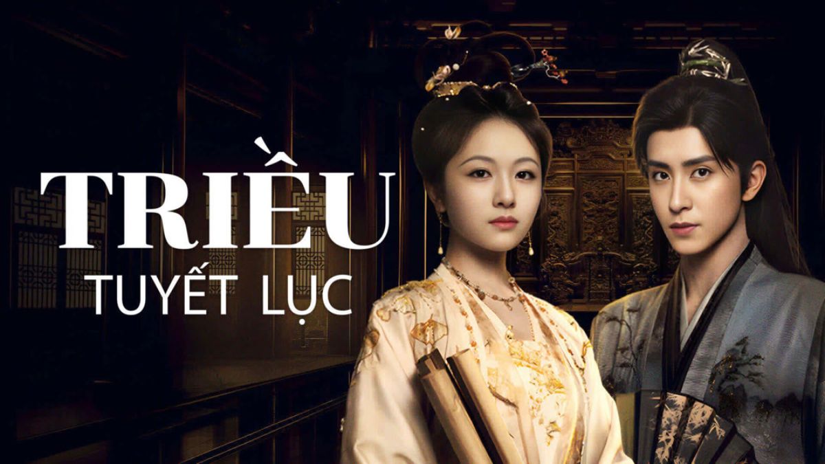 phim trung quốc - triều tuyết lục