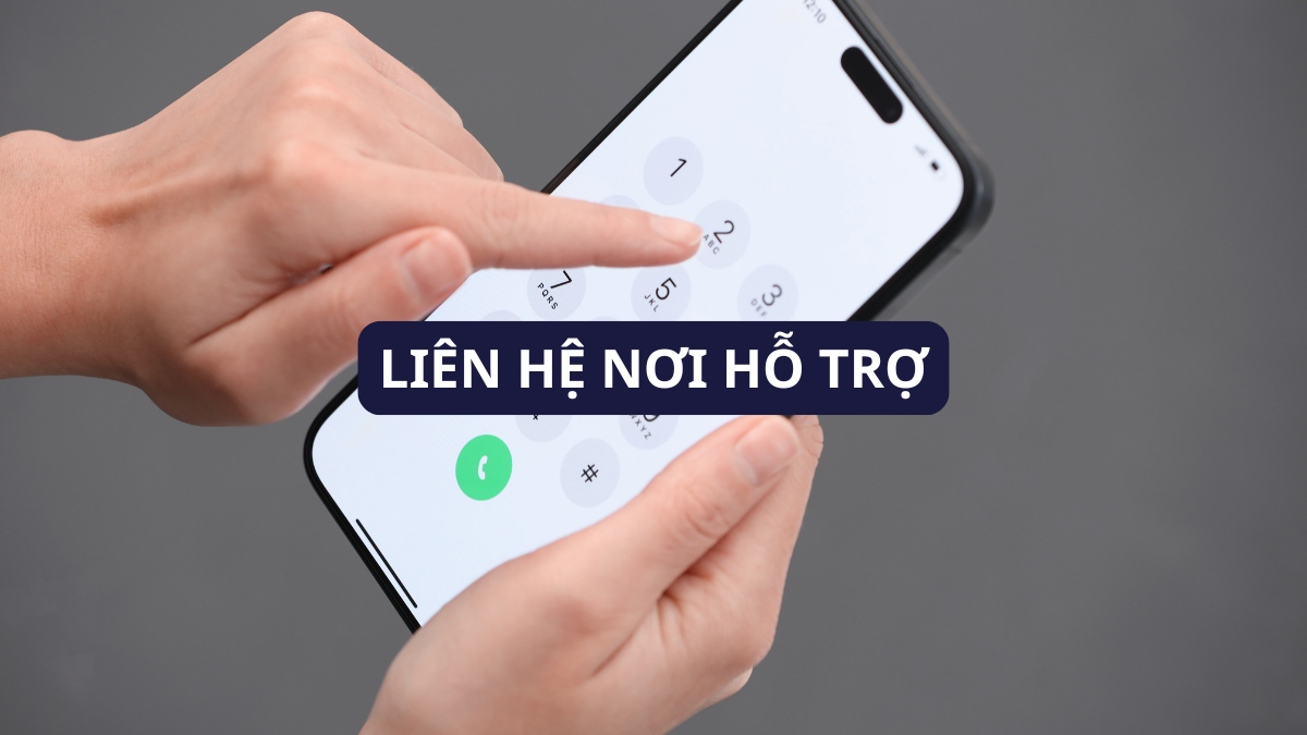 Liên hệ nơi hỗ trợ