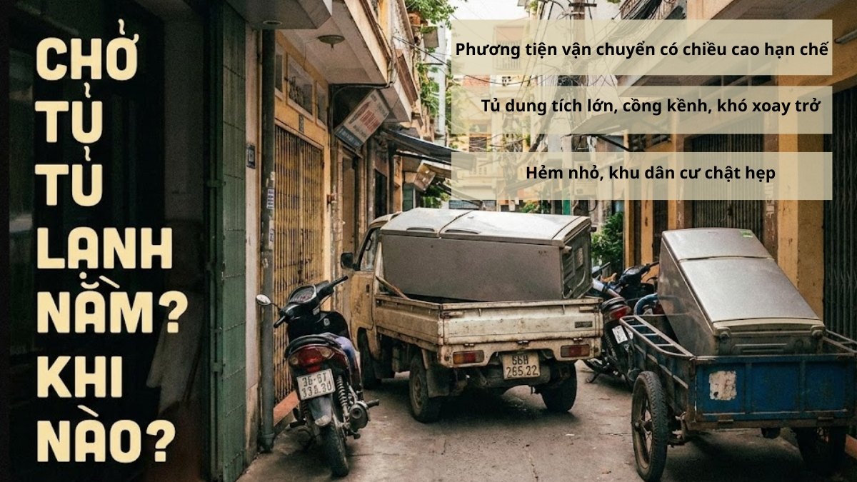 Trường hợp nào buộc phải chở tủ lạnh nằm?
