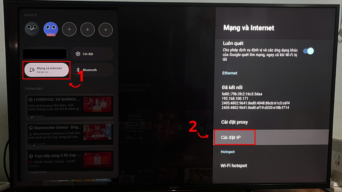 khắc phục tivi Sony không kết nối được WiFi bằng thay đổi địa chỉ IP bước 1