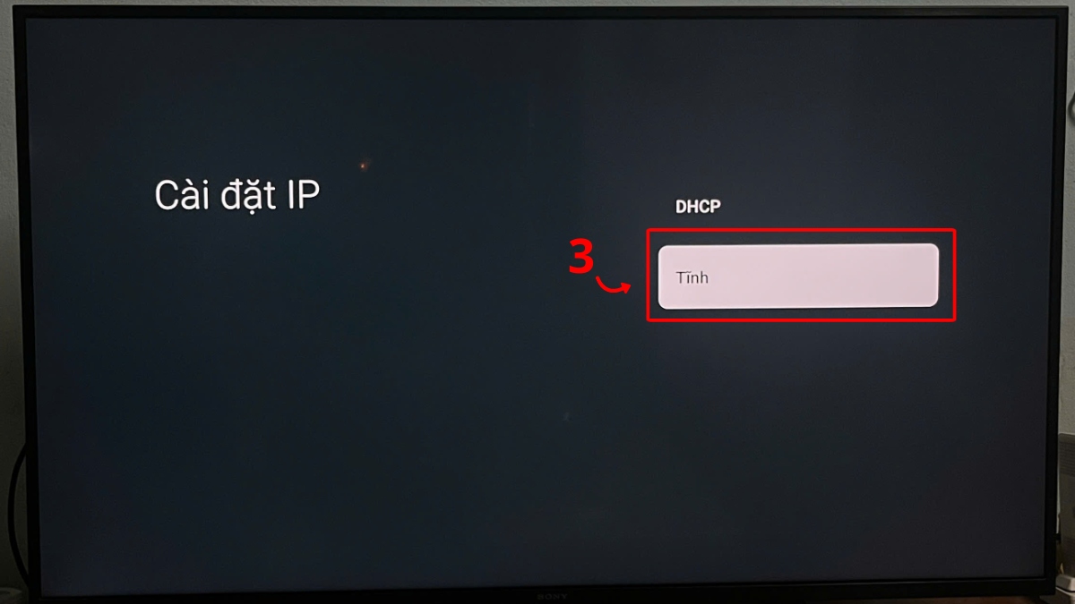 khắc phục tivi Sony không kết nối được WiFi bằng thay đổi địa chỉ IP bước 2