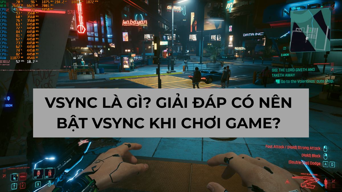 VSync là gì? Giải đáp có nên bật VSync khi chơi game?