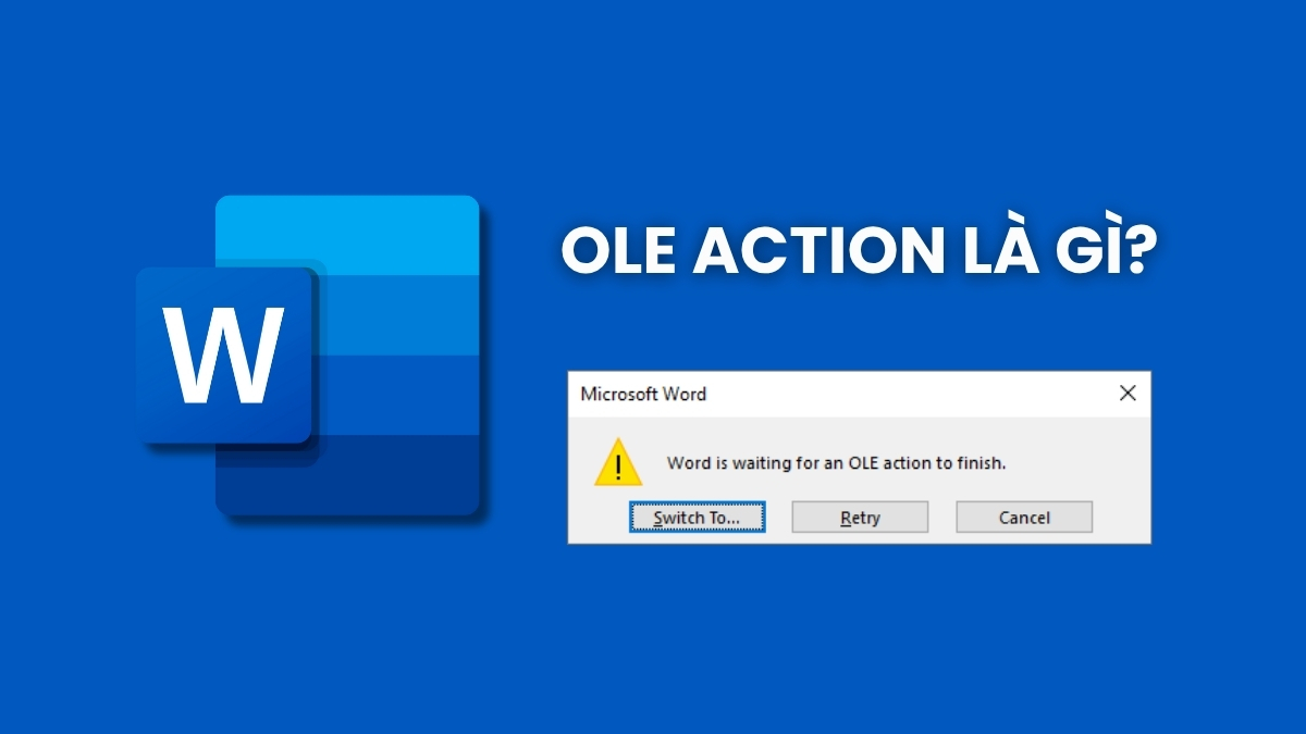 word is waiting for an ole action to finish là gì
