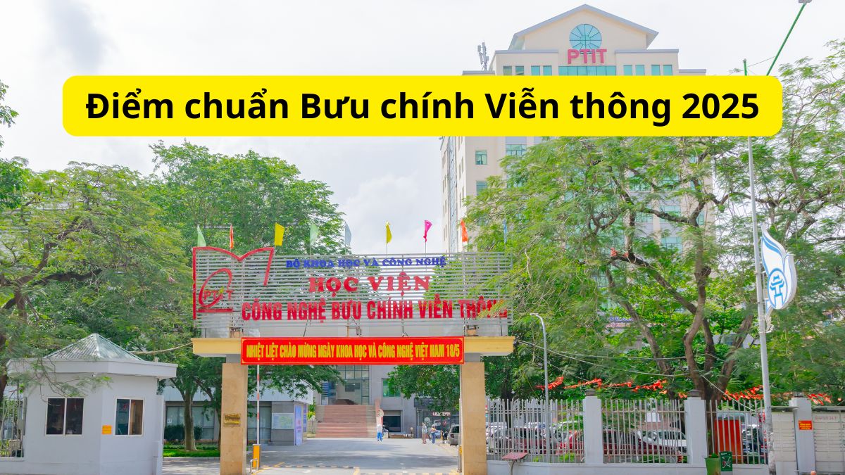 So sánh điểm chuẩn Bưu chính Viễn thông 2025 với các năm trước