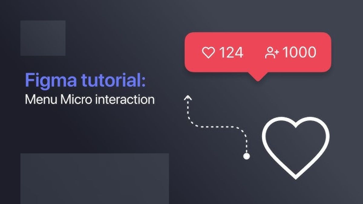 Micro-interactions thực sự hữu ích trong Figma