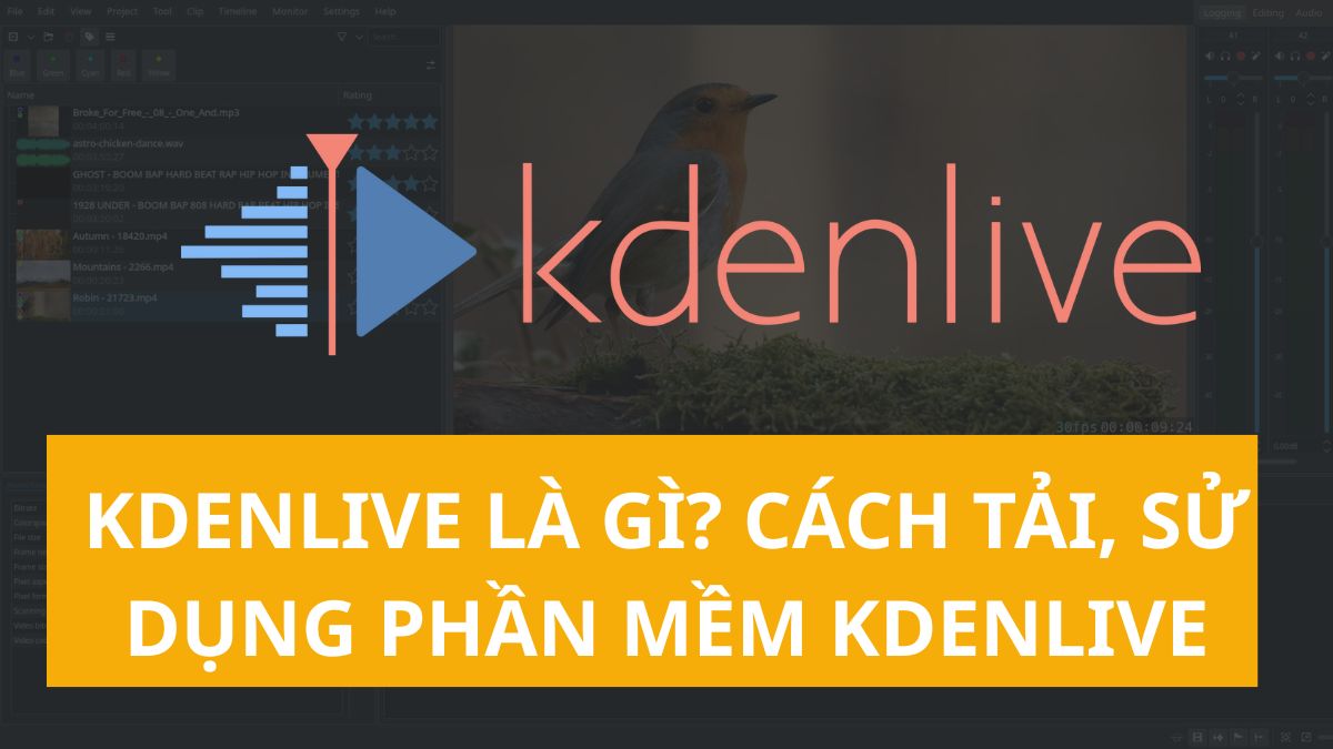Kdenlive là gì? Cách tải, sử dụng phần mềm Kdenlive