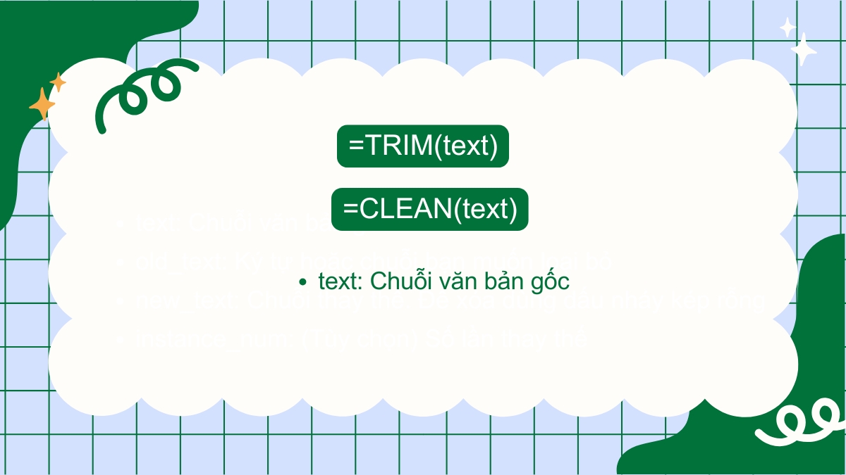 Dùng hàm TRIM và CLEAN để loại bỏ ký tự ẩn, dấu cách thừa
