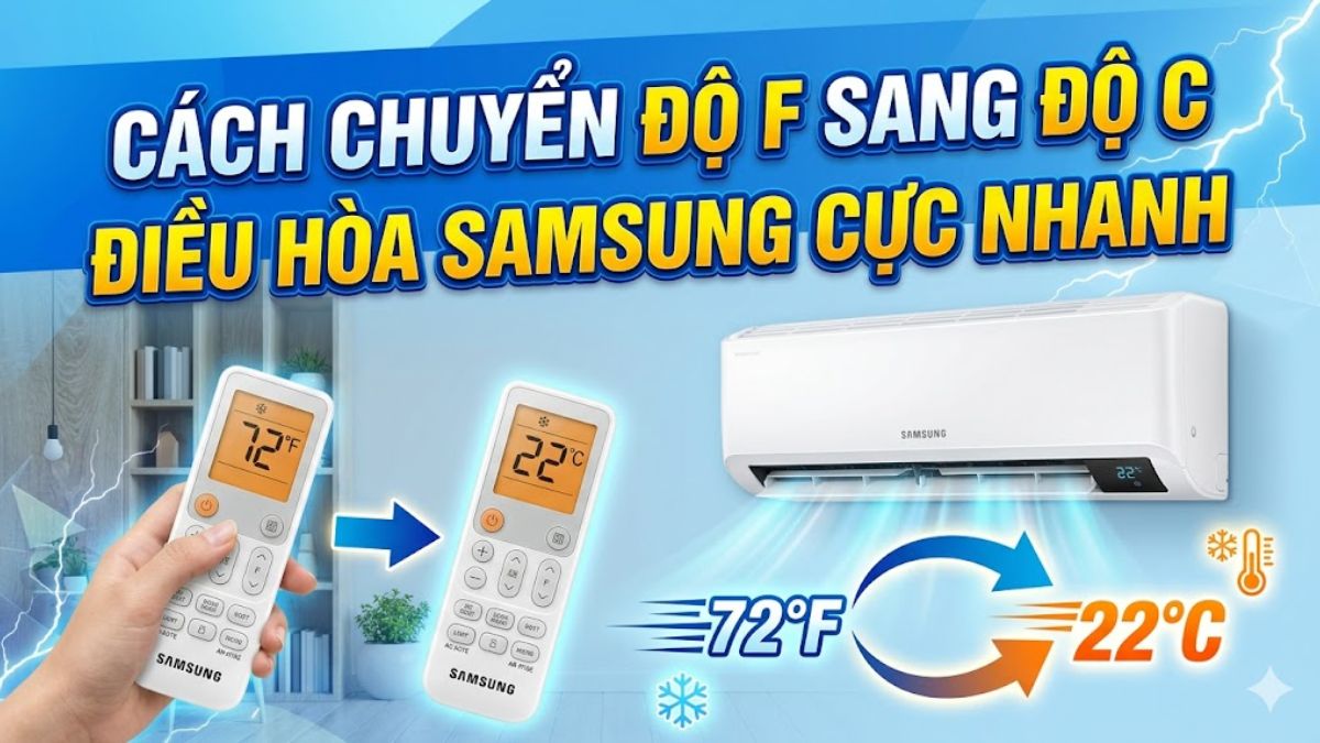 Cách chuyển độ F sang độ C điều hòa Samsung cực nhanh