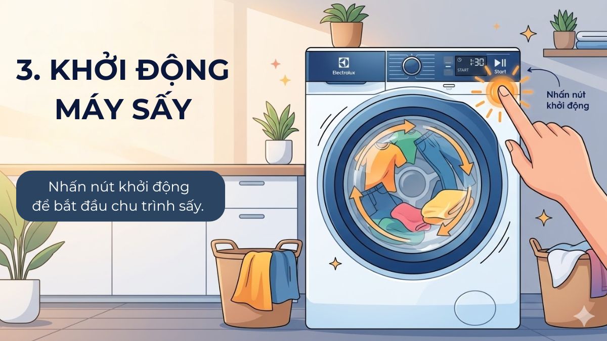 Cách sử dụng máy sấy quần áo Electrolux đúng chuẩn từng bước