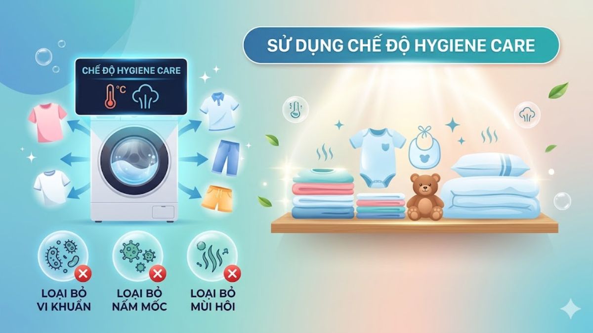 Chế độ sấy Hygiene Care giúp loại bỏ vi khuẩn