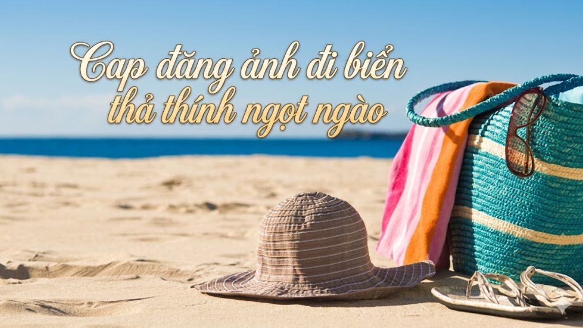 Cap thả thính khi đi biển